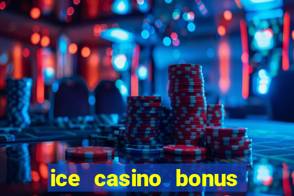 ice casino bonus 25 euro